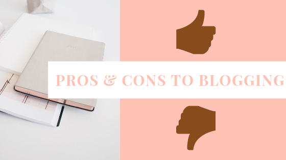 Pros & Cons to Blogging